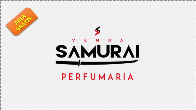 Venda Samurai | Vender Perfume | Elvis Lion | Aula Gratuita