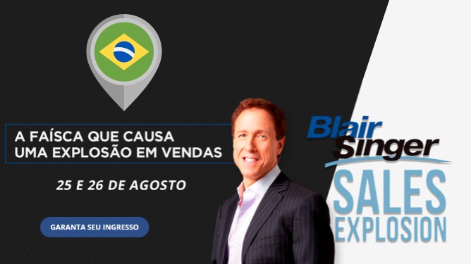 SALES EXPLOSION 2018: BLAIR SINGER NO BRASIL