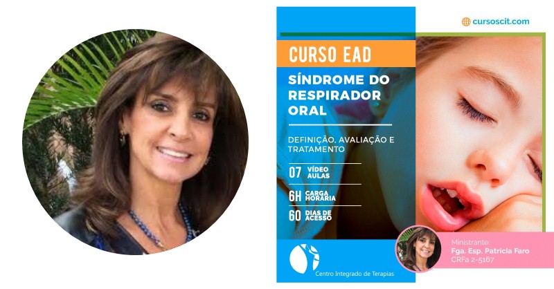 Síndrome do Respirador Oral - Curso de Terapia Fonoaudiológica da Patrícia Faro - Funciona, É bom, Vale a Pena