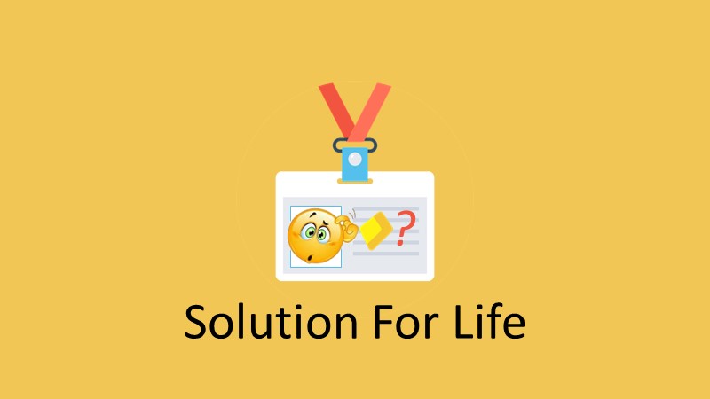 Solution Experience da Solution For Life | Funciona? É bom? Vale a Pena?
